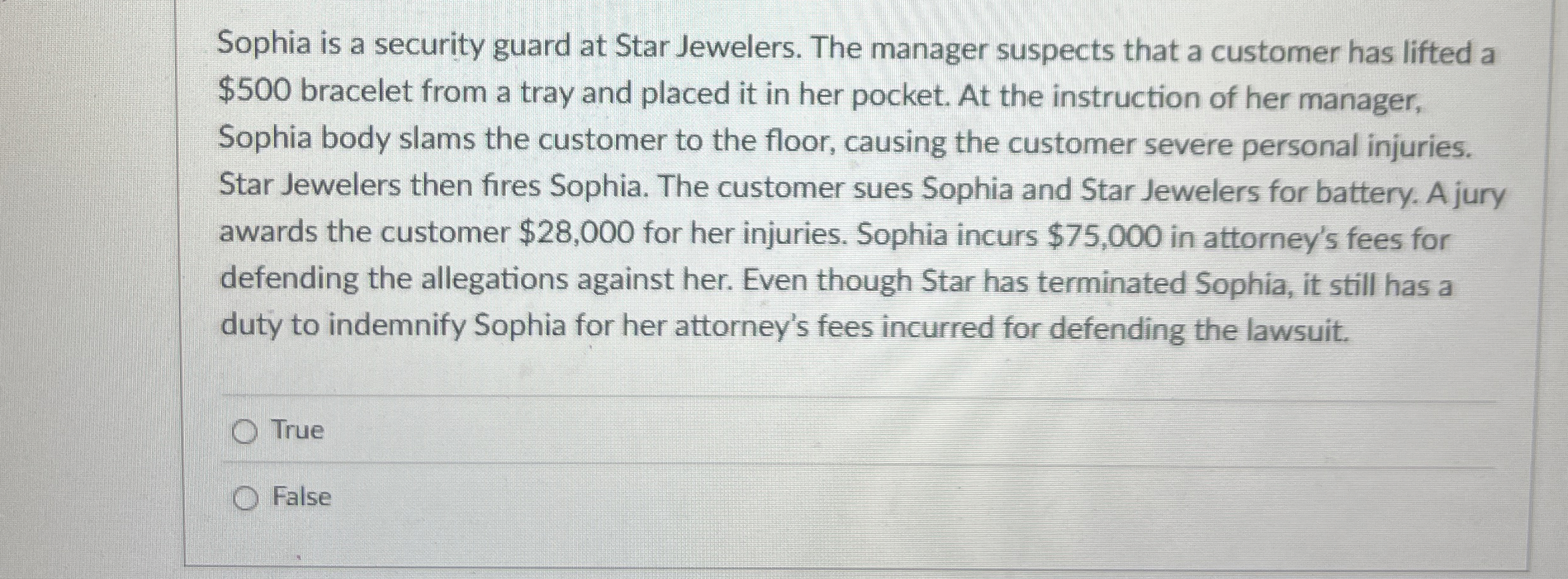 Sophia is a security guard at Star Jewelers. The