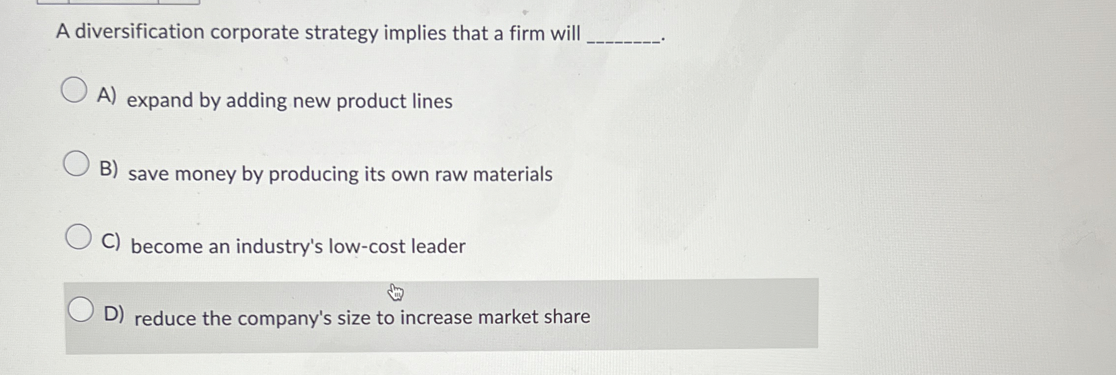 A diversification corporate strategy implies that