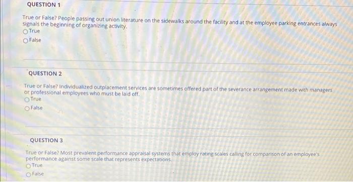 QUESTION 1 True or False? People passing out