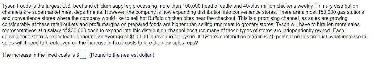 Tyson Foods is the largest U.S. beef and chicken