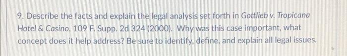 9. Describe the facts and explain the legal
