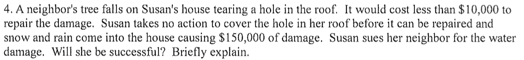4. A neighbor's tree falls on Susan's house