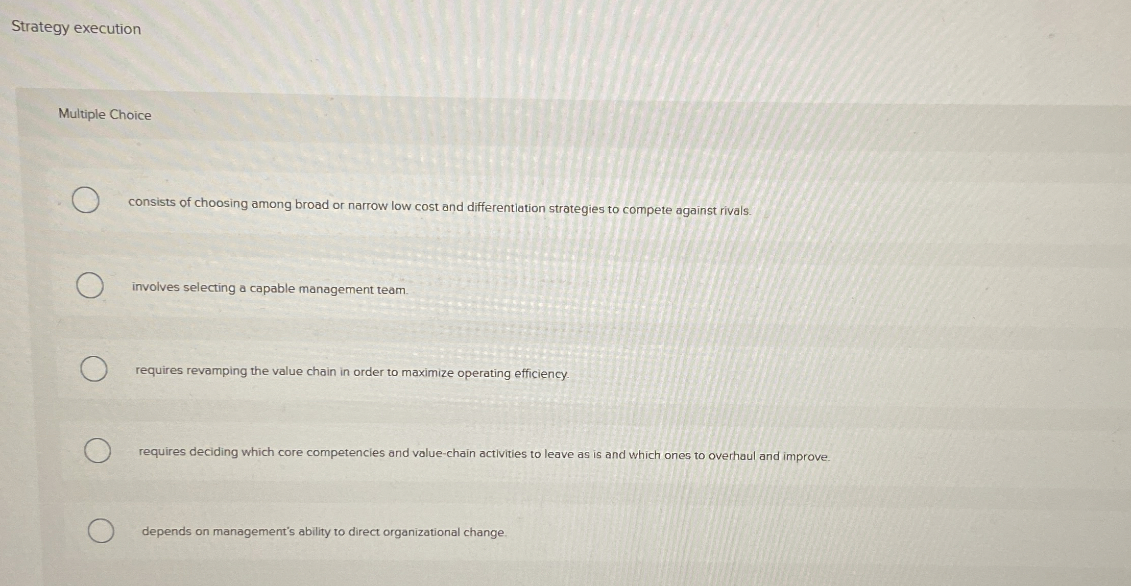 Strategy execution Multiple Choice consists of