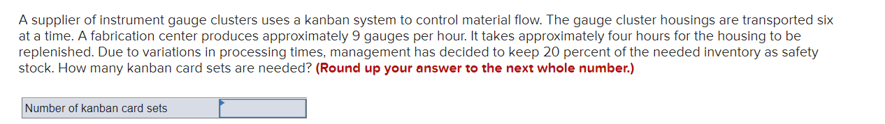 A supplier of instrument gauge clusters uses a