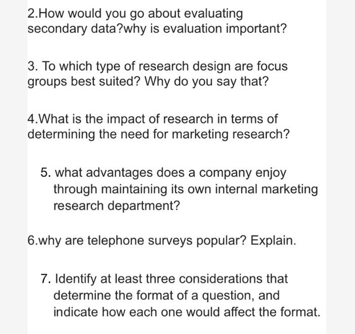 Please answer all the questions 2. How would you