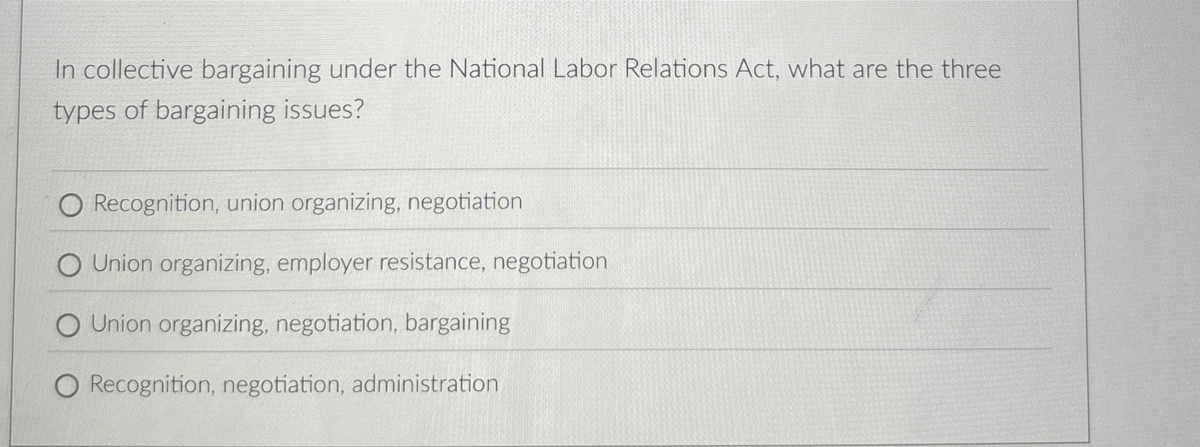 In collective bargaining under the National Labor