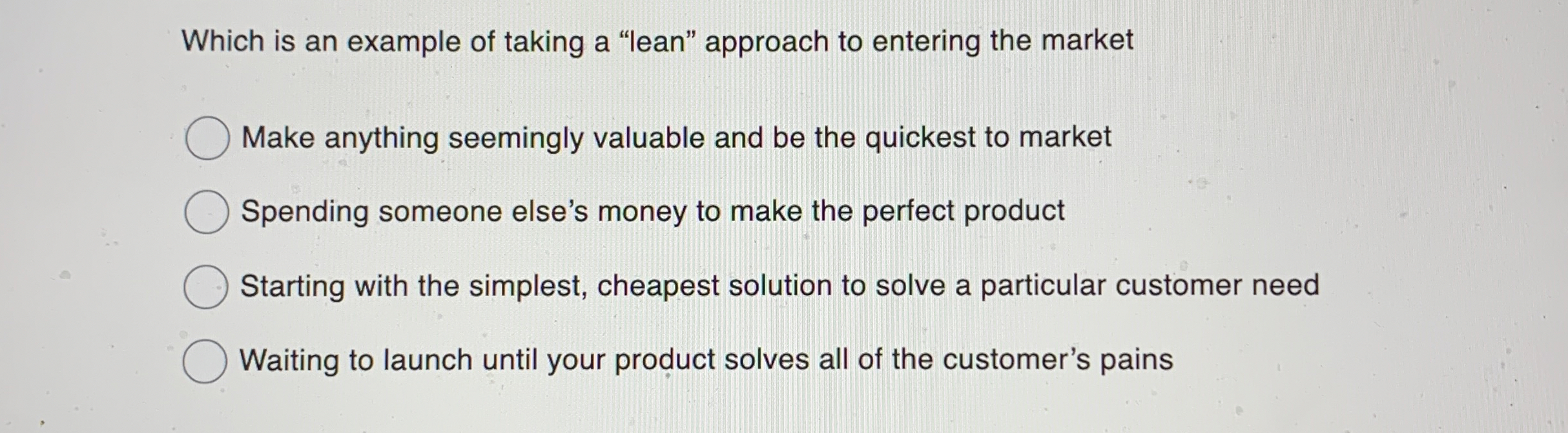 Which is an example of taking a "lean" approach