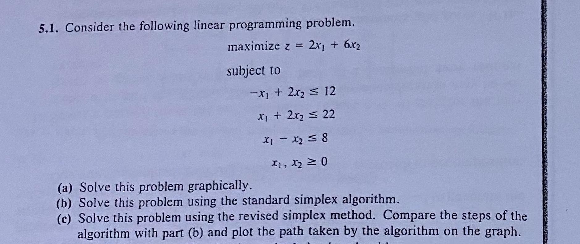 5.7. Solve Exercise 5.1 by the revised simplex