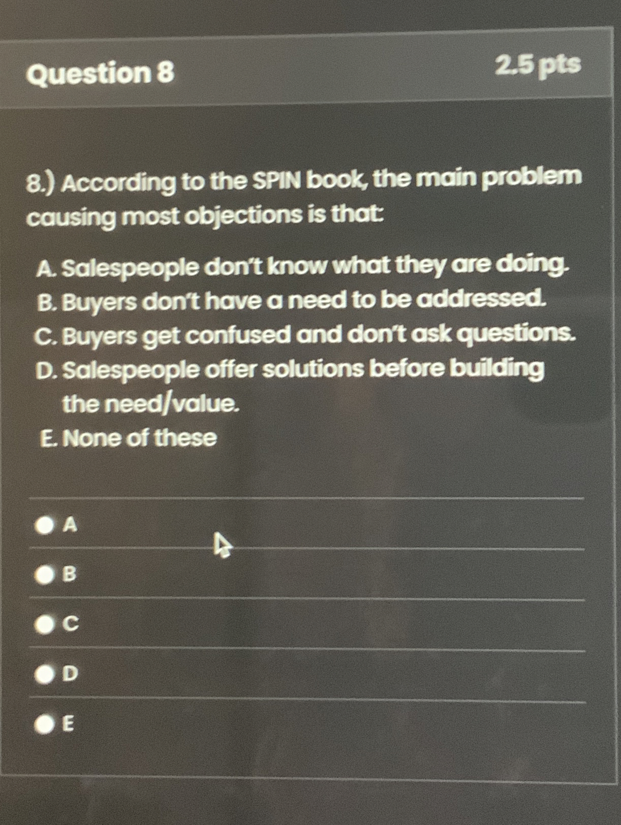 Question 8 2 . 5 pts 8 . ) According to the SPIN