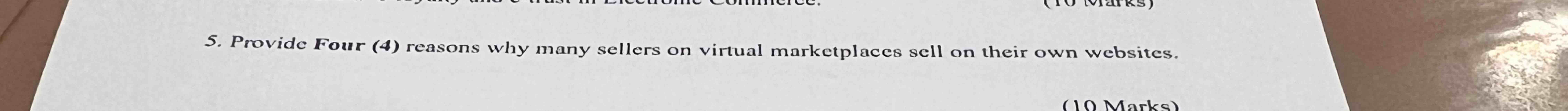 5 . Provide Four ( 4 ) reasons why many sellers