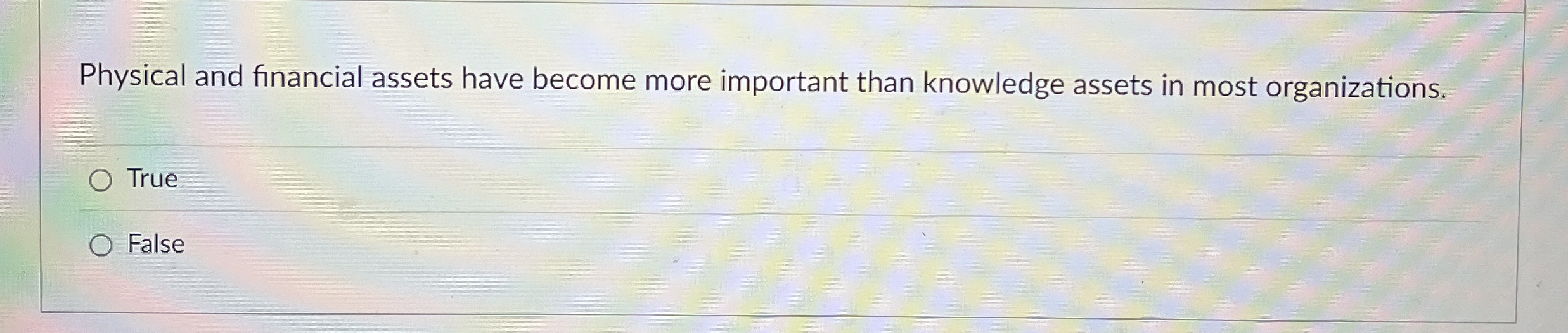 Physical and financial assets have become more