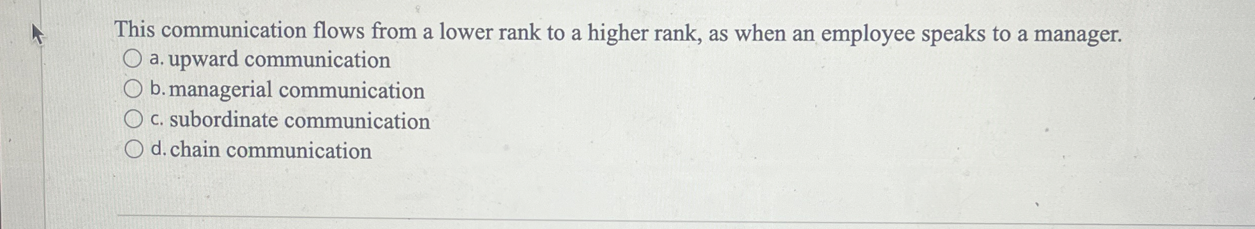 This communication flows from a lower rank to a