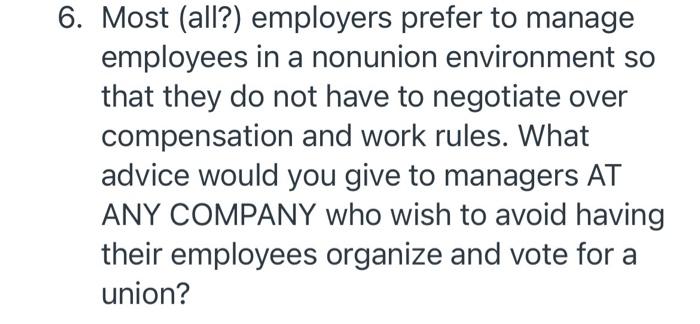 6. Most (all?) employers prefer to manage