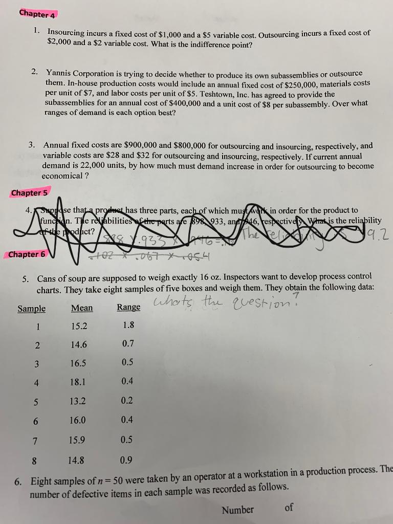 2,3,5 please. Chapter 4 1. Insourcing incurs a