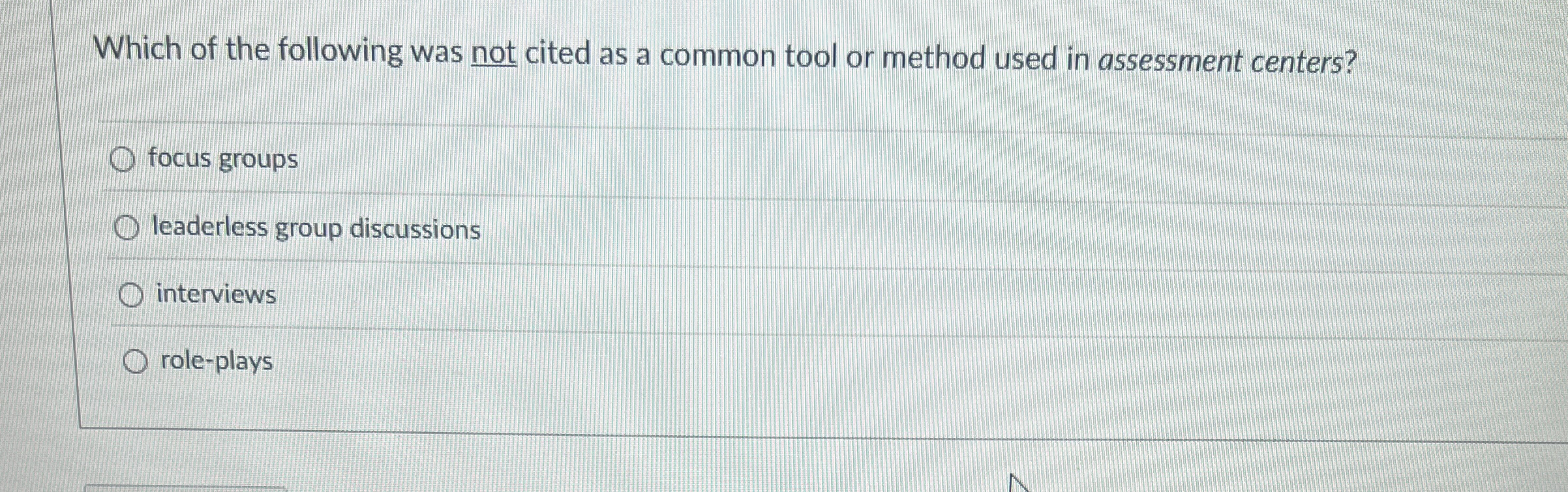 Which of the following was not cited as a common