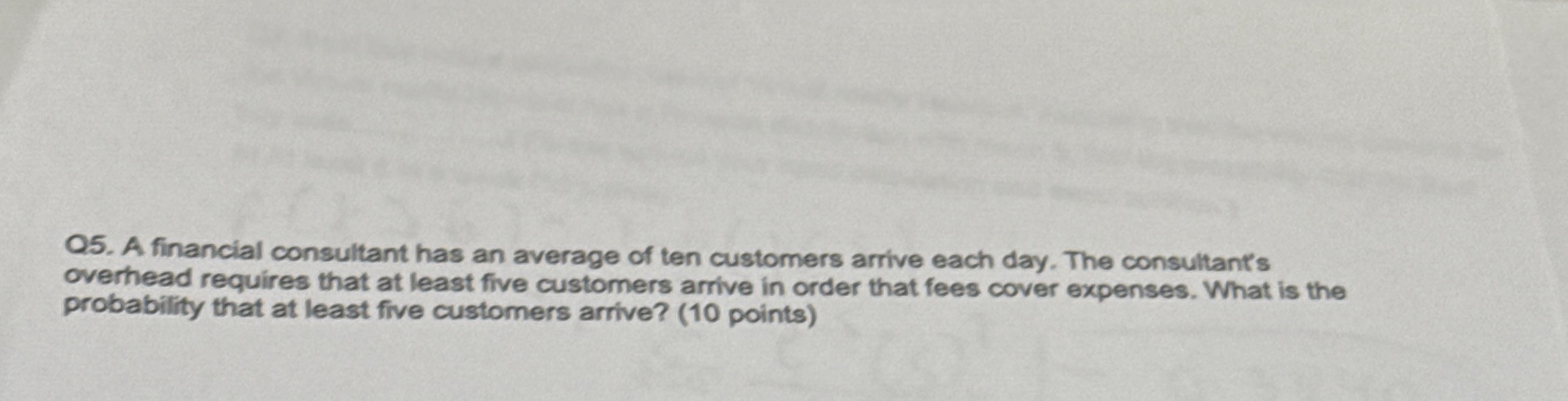 Q 5 . A financial consultant has an average of