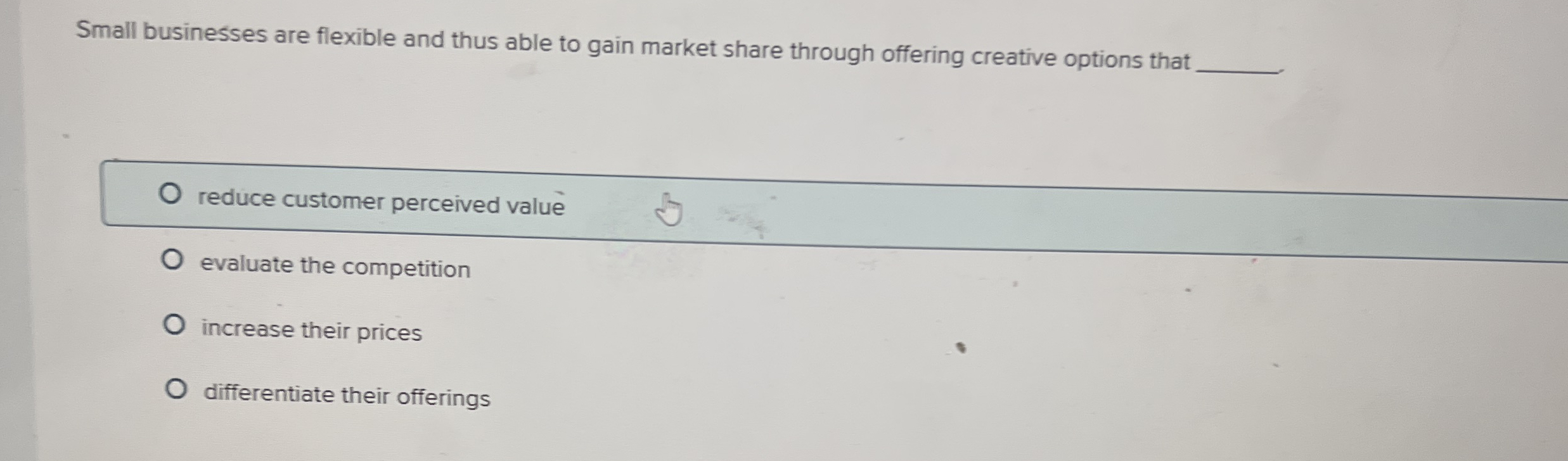 Small businesses are flexible and thus able to