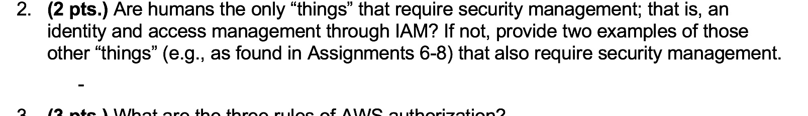 2. (2 pts.) Are humans the only things that