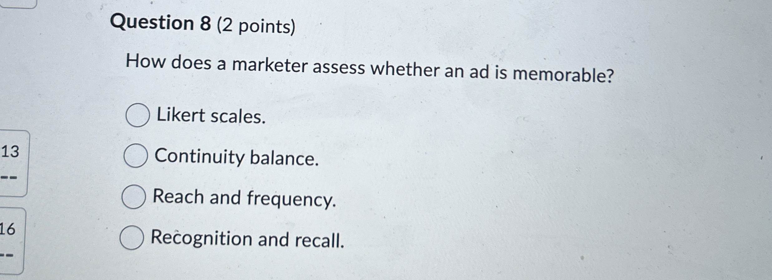Question 8 ( 2 points ) How does a marketer