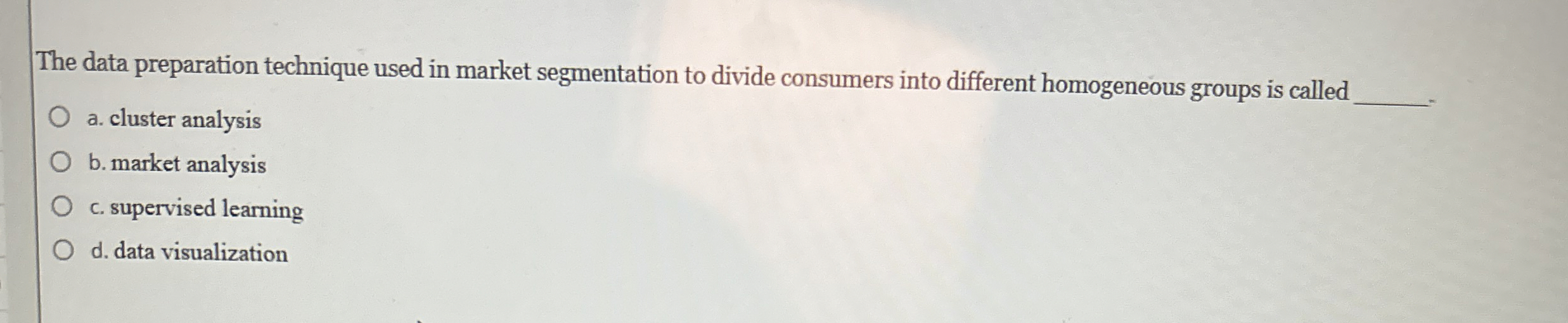 The data preparation technique used in market