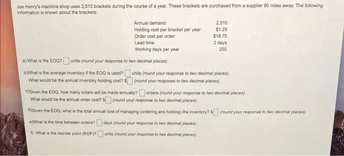 Lead time Joe Henry's machine shop uses 2.510