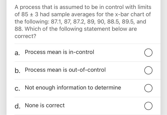 q26 A process that is assumed to be in control