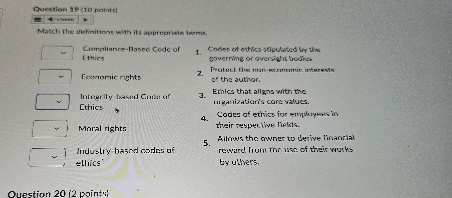 Question 1 9 ( 1 0 points ) Listen Match the