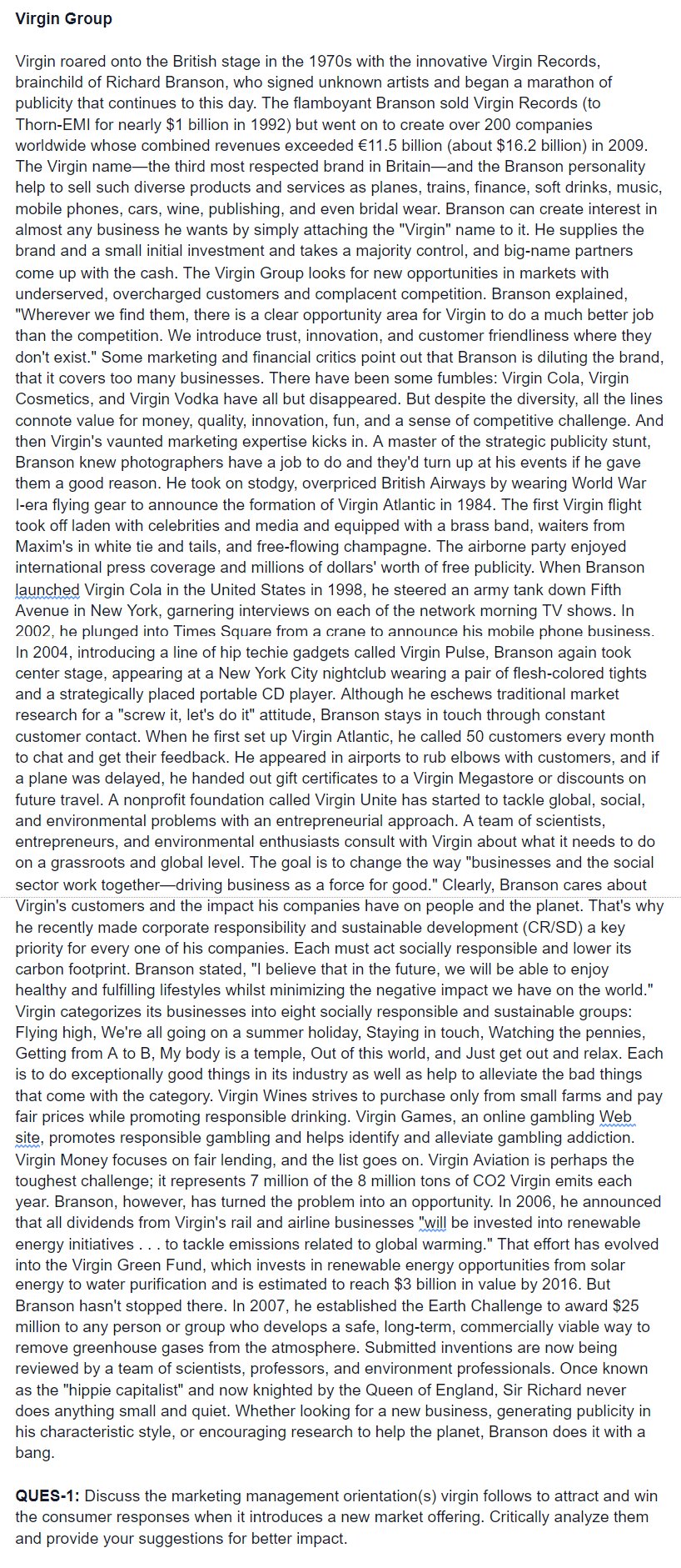 Virgin Group Virgin roared onto the British stage