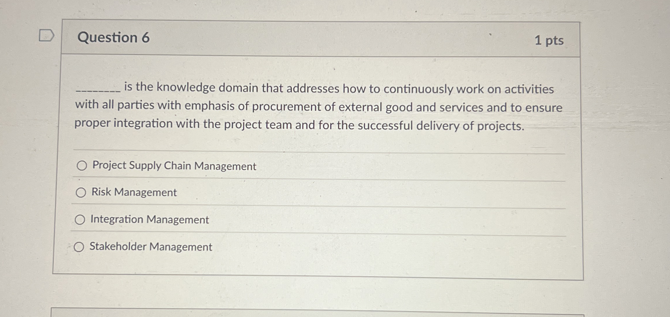Question 6 1 pts is the knowledge domain that
