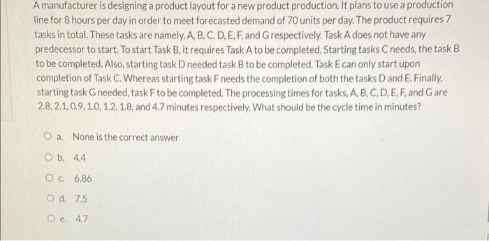 A manufacturer is designing a product layout for