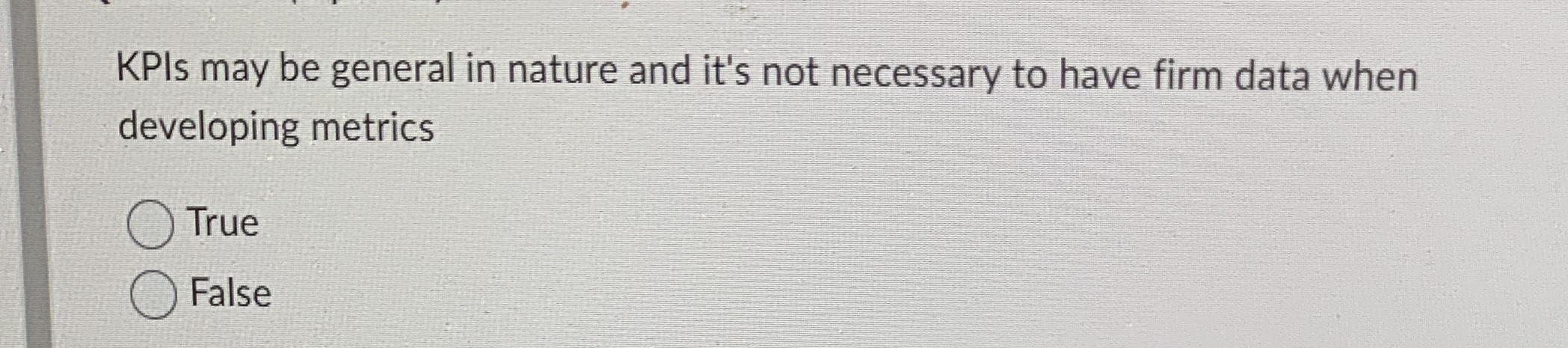 KPls may be general in nature and it's not