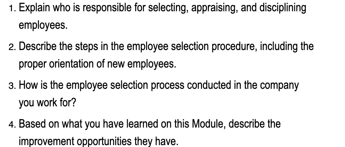 1. Explain who is responsible for selecting,