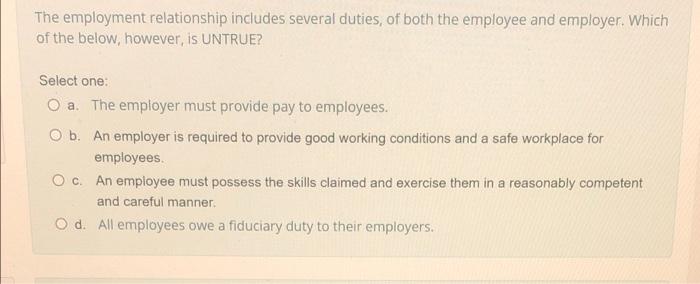 The employment relationship includes several