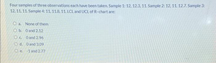 Four samples of three observations each have been
