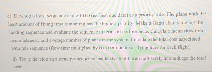 c) Develop a third sequence using EDD (earliest