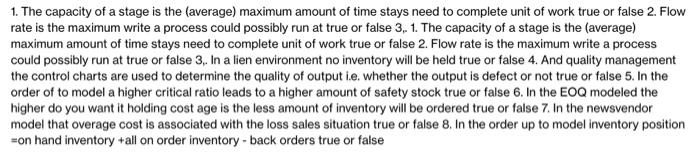 please answer the true or false Q 1. The capacity