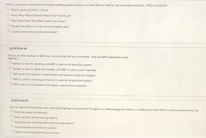 SW2H is a process Improvement technique asking