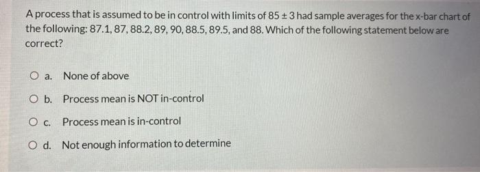 A process that is assumed to be in control with