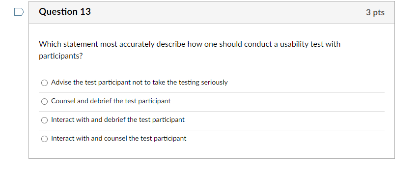 Question 13 3 pts Which statement most accurately