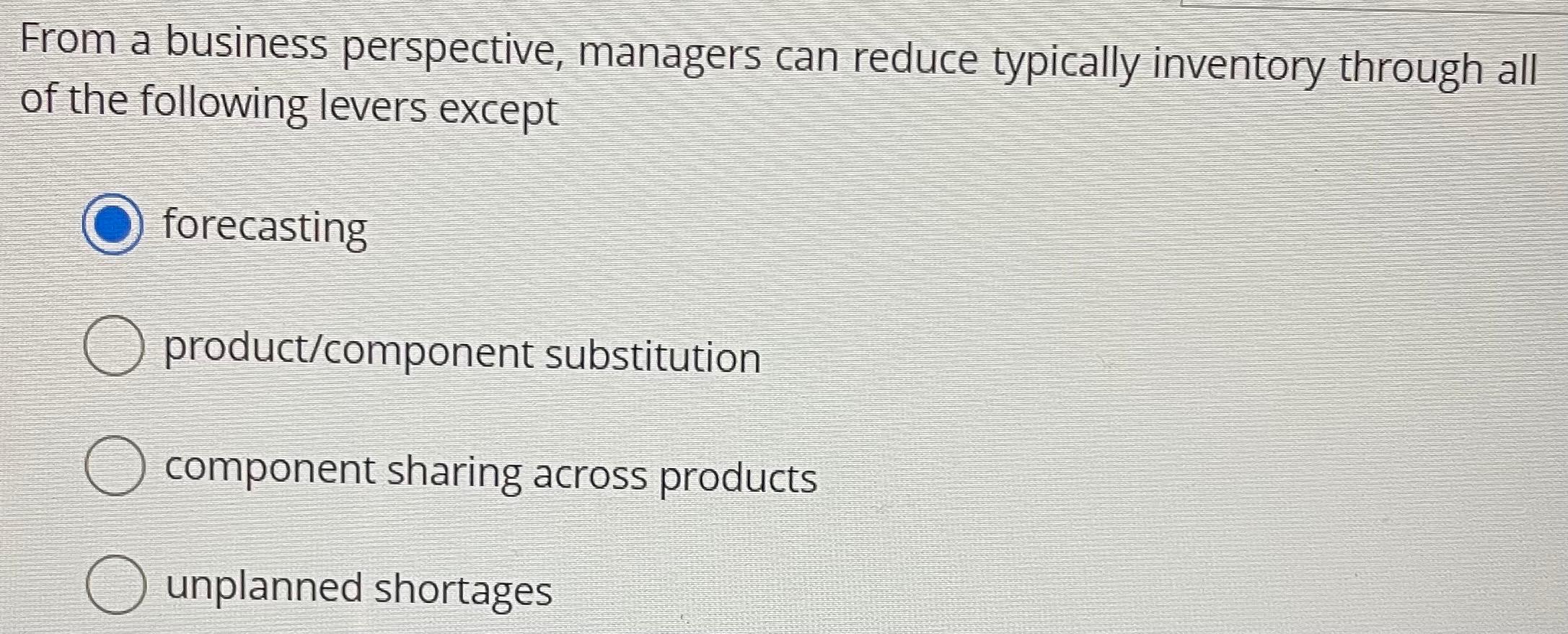 From a business perspective, managers can reduce