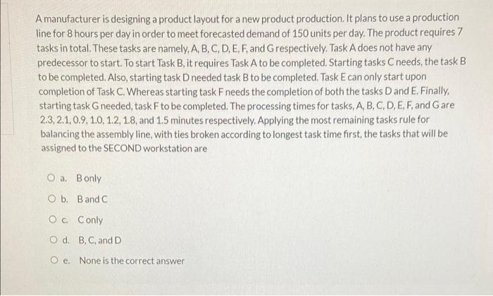 A manufacturer is designing a product layout for