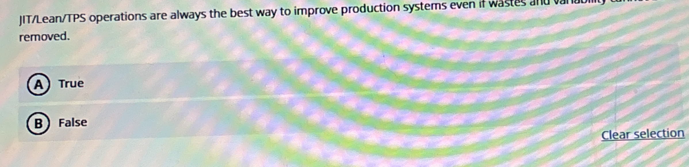 JIT / Lean / TPS operations are always the best