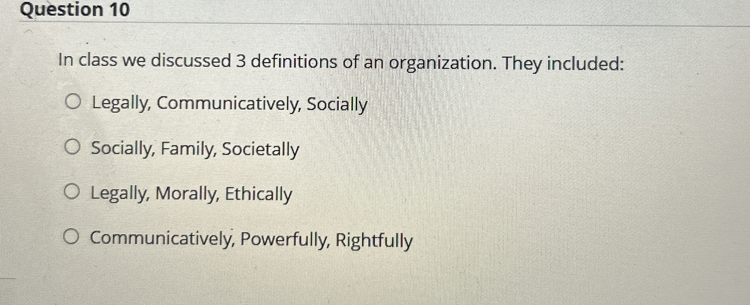 Question 1 0 In class we discussed 3 definitions