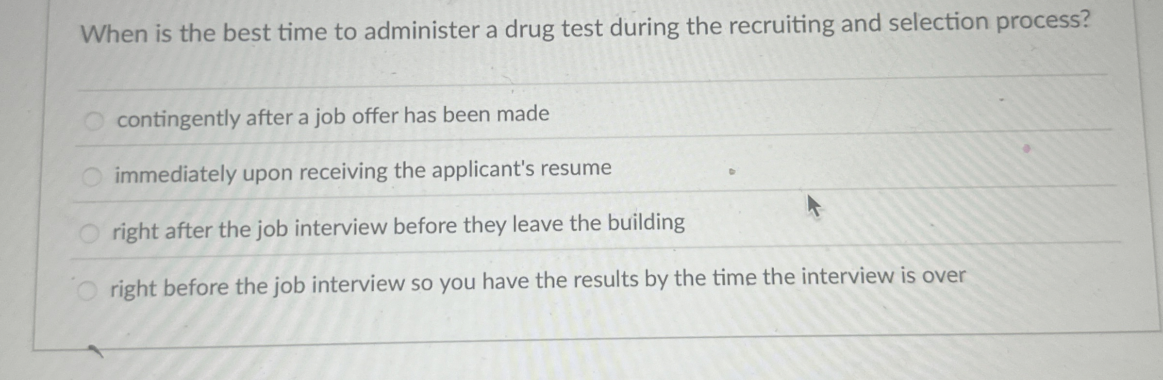 When is the best time to administer a drug test