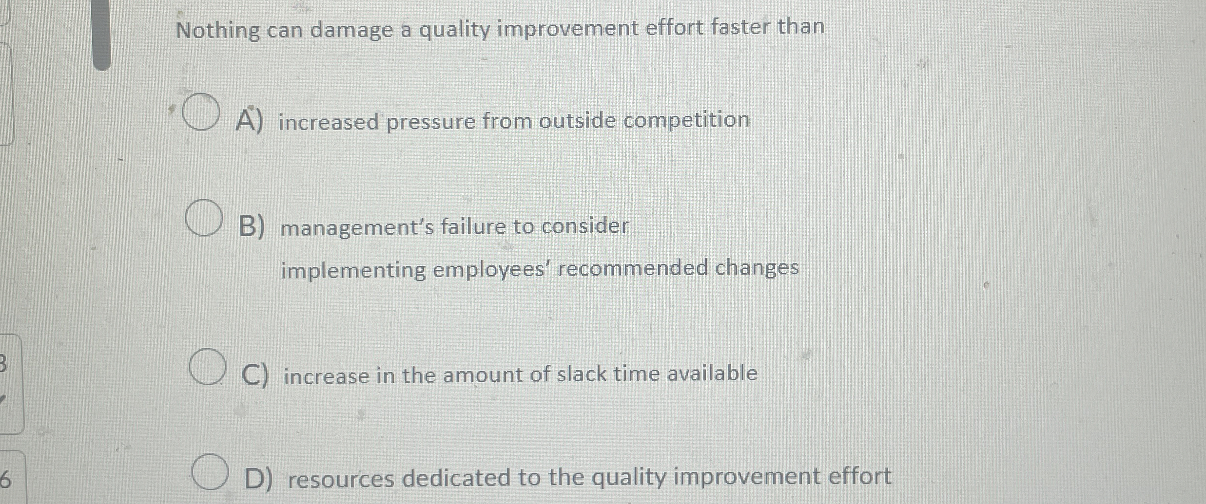 Nothing can damage a quality improvement effort