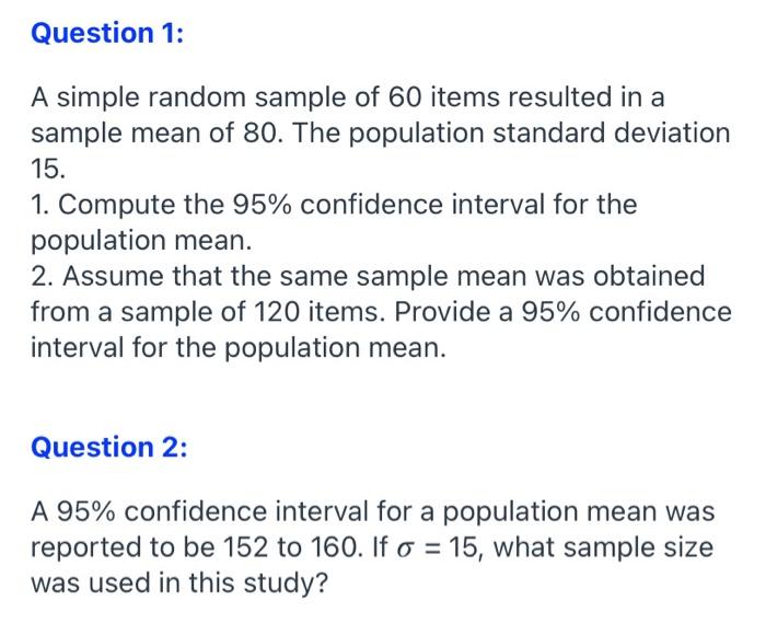 Question 1: A simple random sample of 60 items