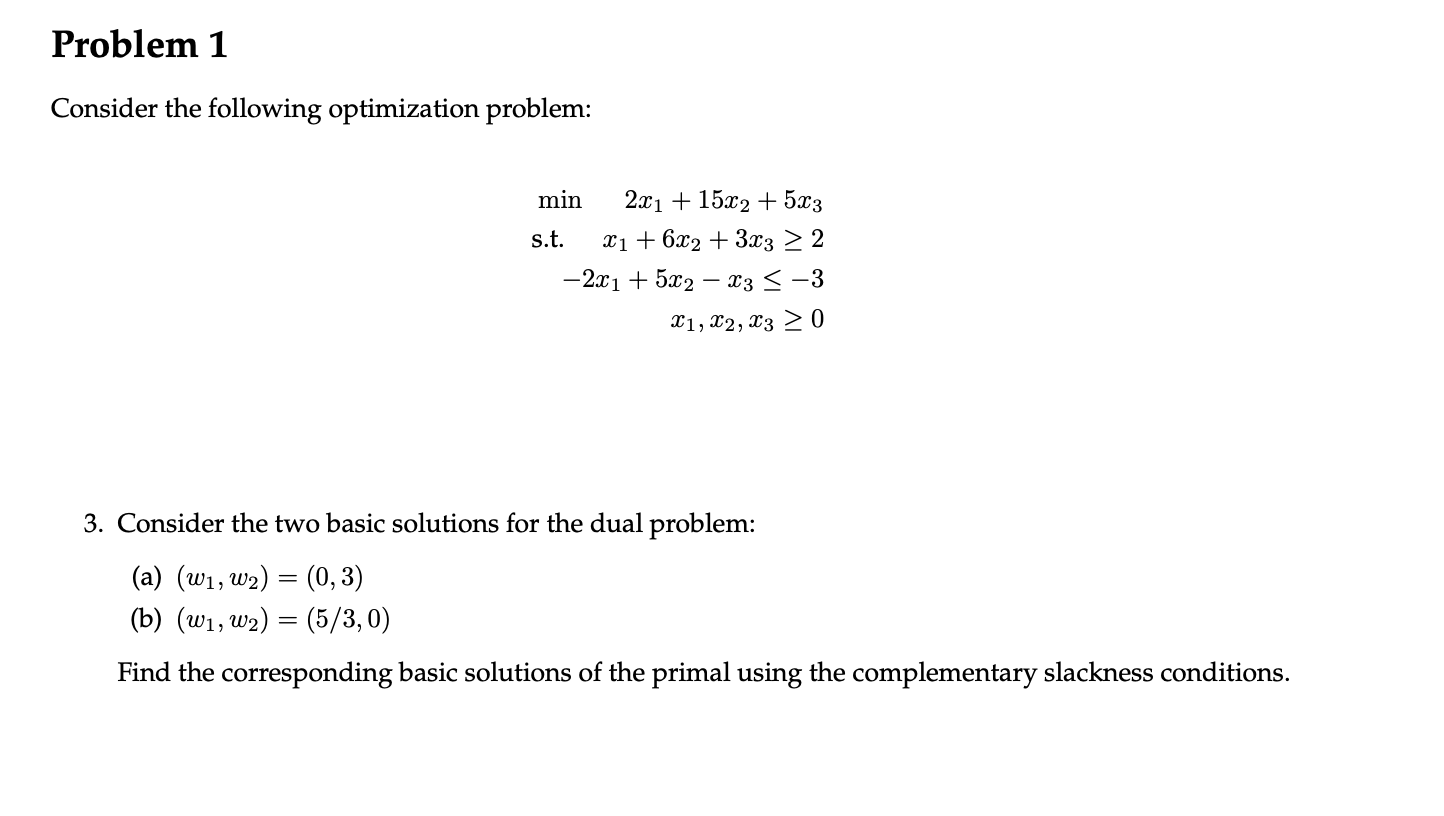 Problem 1 Consider the following optimization
