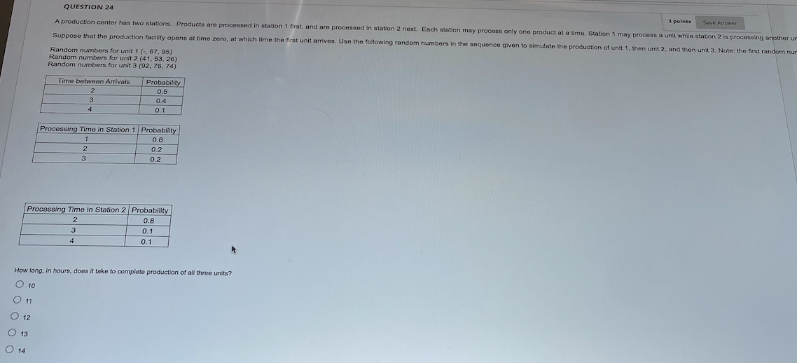 QUESTION 24 3 points Save Answer A production