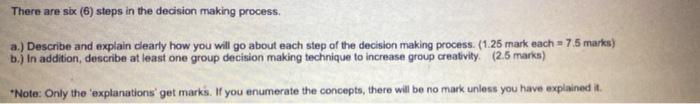 There are six (6) steps in the decision making
