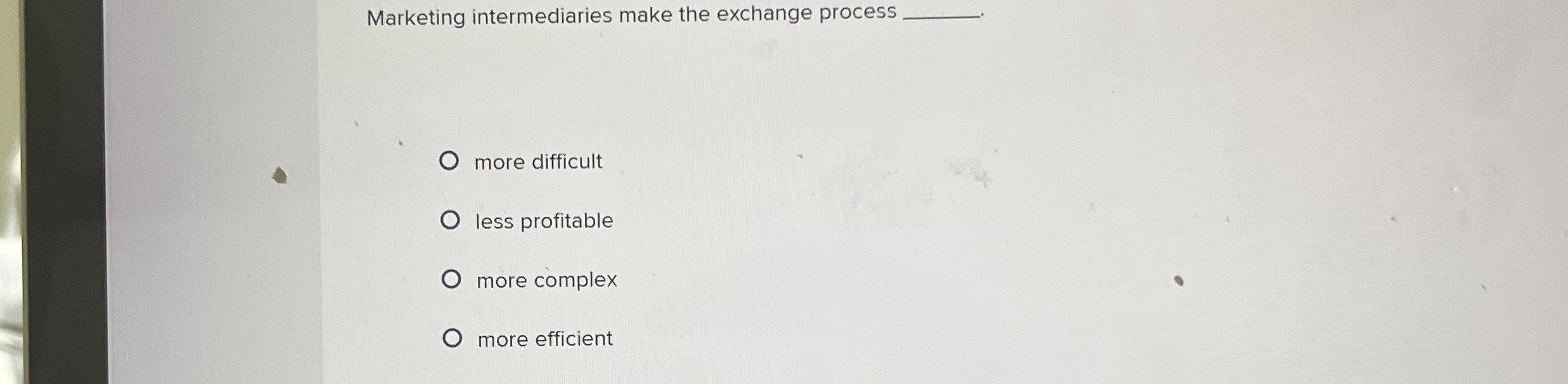Marketing intermediaries make the exchange